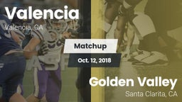 Matchup: Valencia  vs. Golden Valley  2018