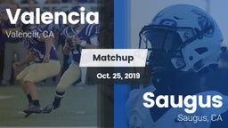 Matchup: Valencia  vs. Saugus  2019
