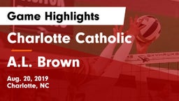 Charlotte Catholic  vs A.L. Brown Game Highlights - Aug. 20, 2019