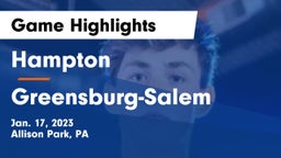 Hampton  vs Greensburg-Salem  Game Highlights - Jan. 17, 2023