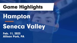 Hampton  vs Seneca Valley  Game Highlights - Feb. 11, 2023