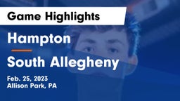 Hampton  vs South Allegheny  Game Highlights - Feb. 25, 2023