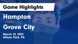 Hampton  vs Grove City  Game Highlights - March 10, 2023