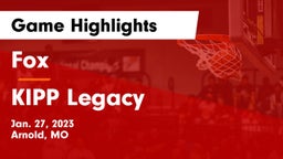 Fox  vs KIPP Legacy  Game Highlights - Jan. 27, 2023
