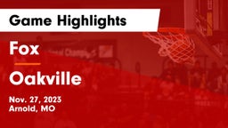 Fox  vs Oakville  Game Highlights - Nov. 27, 2023
