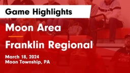 Moon Area  vs Franklin Regional  Game Highlights - March 18, 2024