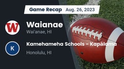 Recap: Waianae  vs. Kamehameha Schools - Kapalama 2023