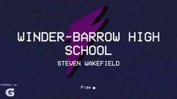 Steven Wakefield's highlights Winder-Barrow High School