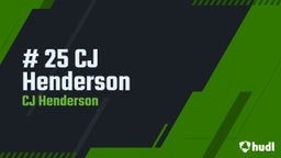 Cj Henderson's highlights # 25 CJ Henderson 