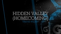 Travis Wilsey's highlights Hidden Valley (HOMECOMING)