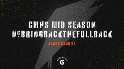 CMHS Mid Season #BringbacktheFullback