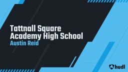 Austin Reid's highlights Tattnall Square Academy High School