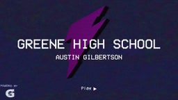 Austin Gilbertson's highlights Greene High School