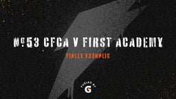 Finley Voorheis's highlights #53 CFCA v First Academy  