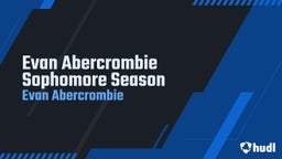 Evan Abercrombie Sophomore Season
