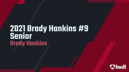 2021 Brady Hankins #9 Senior