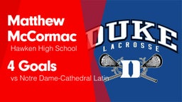 4 Goals vs Notre Dame-Cathedral Latin 
