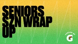 seniors szn wrap up 