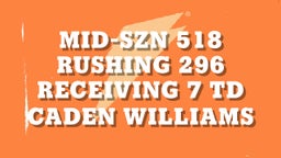 MID-SZN 518 Rushing 296 Receiving 7 TD