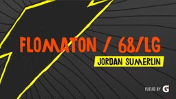 Jordan Sumerlin's highlights Flomaton / 68/LG