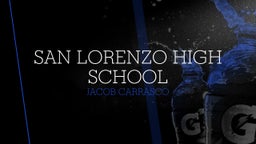 Jacob Carrasco's highlights San Lorenzo High School