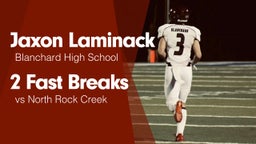 2 Fast Breaks vs North Rock Creek 