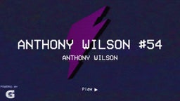 Anthony Wilson #54