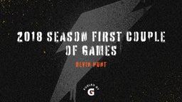 2018 Season First couple of games