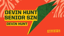 Devin Hunt Senior SZN