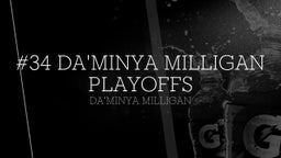 #34 Da'minya Milligan Playoffs