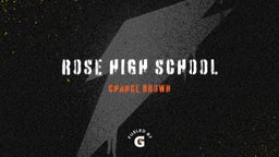 Chance Brown's highlights Rose High School