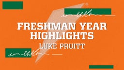 Freshman year Highlights