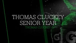 Thomas Cluckey Senior Year