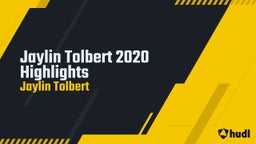 Jaylin Tolbert 2020 Highlights