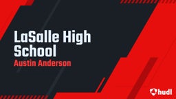 Austin Anderson's highlights LaSalle High School