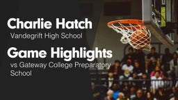 Game Highlights vs Gateway College Preparatory School