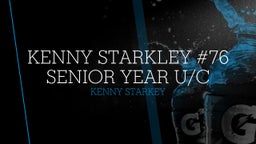 Kenny Starkley #76 Senior Year U/C