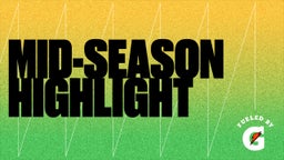 mid-season highlight