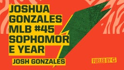 Joshua Gonzales MLB #45 Sophomore year