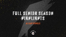 Full Senior season highlights 