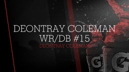 Deontray Coleman Wr/Db #15 