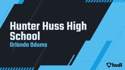 Orlando Odums's highlights Hunter Huss High School