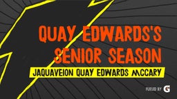 Quay Edwards's Senior Season