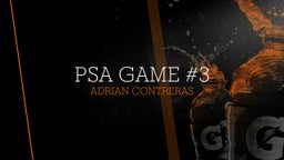 PSA Game #3