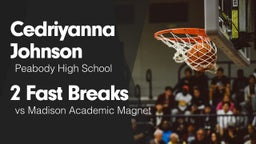 2 Fast Breaks vs Madison Academic Magnet