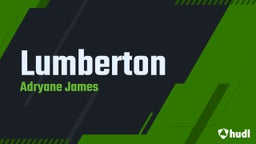Adryane James's highlights Lumberton