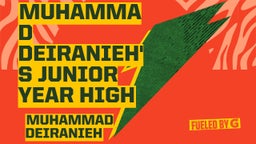 Muhammad Deiranieh's Junior Year High