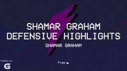 Shamar Graham Defensive Highlights