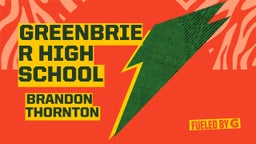 Brandon Thornton's highlights Greenbrier High School