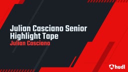Julian Casciano Senior Highlight Tape 